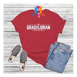gradalorian t-shirt, class of 2023 shirt, graduation shirt, stars wars shirt, school shirt, student shirt, graduation pa