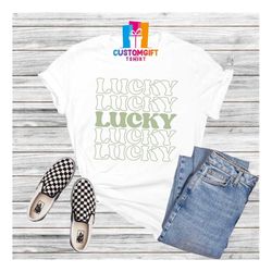 lucky t-shirt, st. patrick's day, clover shirt, irish day shirt, leprechaun shirt, shamrock shirt, drinking shirt, green
