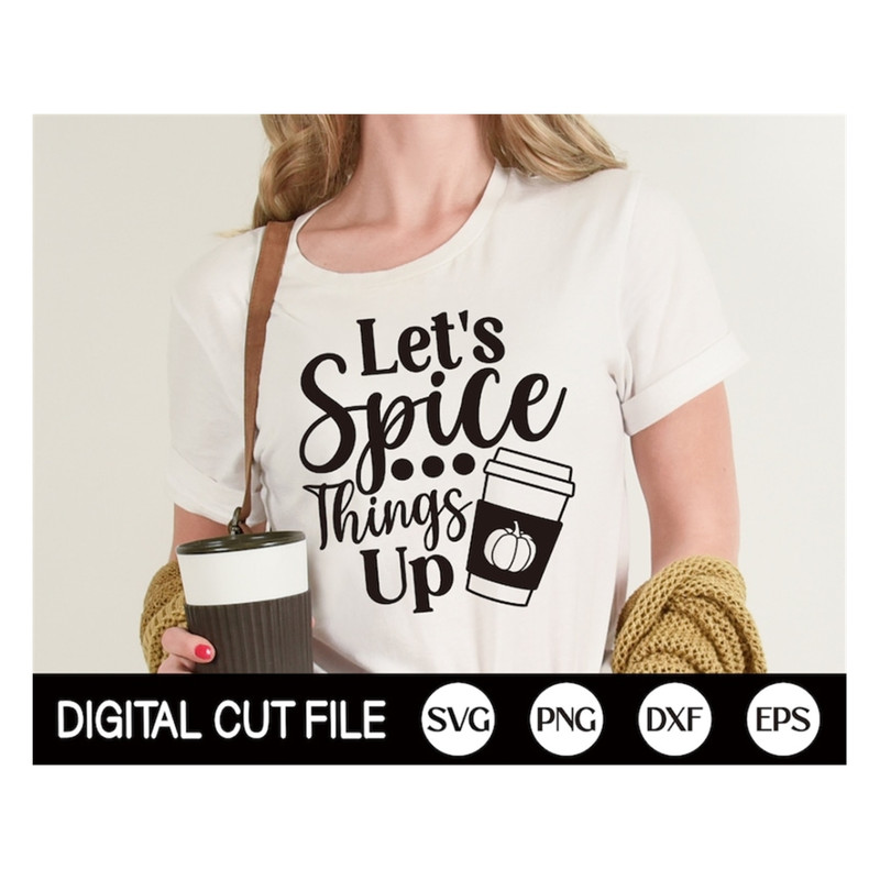 MR-1892023135827-fall-svg-lets-spice-things-up-svg-pumpkin-spice-svg-image-1.jpg