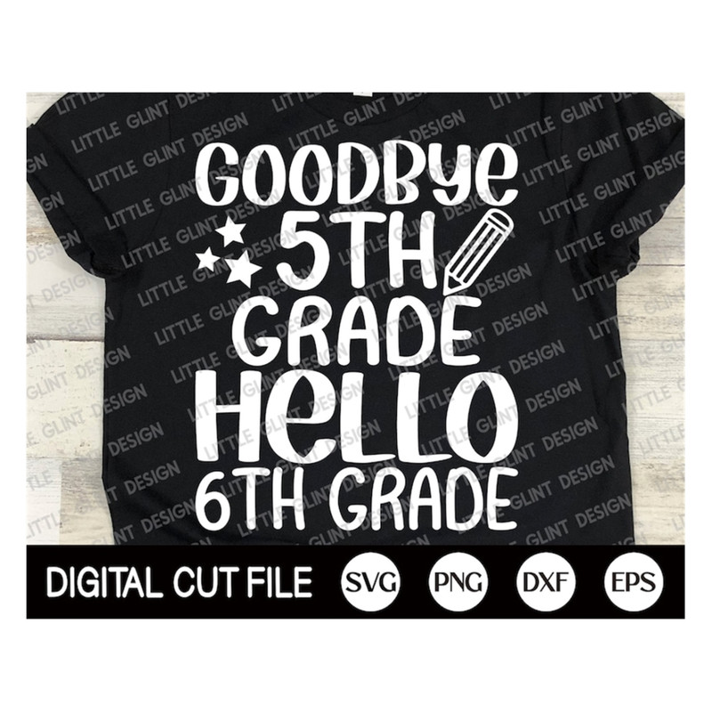 MR-189202314241-goodbye-5th-grade-hello-6th-grade-svg-5th-grade-shirt-shcool-image-1.jpg