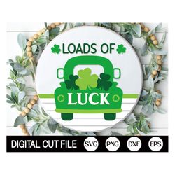 st patrick door hanger svg, loads of luck, welcome sign svg, truck, shamrock, clover png, st patty door decor, dxf, svg