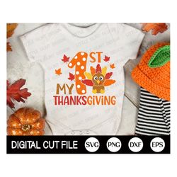 my 1st thanksgiving svg, thanksgiving svg, turkey face svg, boy turkey clip art, baby svg, boy thanksgiving shirt, png,