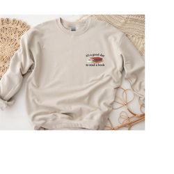 its a good day to read a book sweatshirt, bookish sweatshirt, librarian shirt, teacher gifts, literature sweatshirt, boo