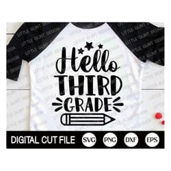 hello third grade svg, 3rd grade shirt, 1st day of school, shcool grade gift svg, third grade png, teacher shirt, dxf, s