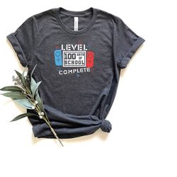 level 100 days of school complete t-shirt, level 100 days of school completed shirt, happy 100 days of school, 100 days