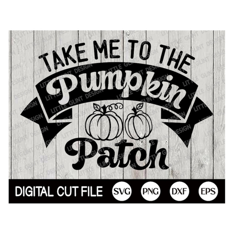 MR-1892023142338-take-me-to-the-pumpkin-patch-svg-halloween-svg-farmhouse-image-1.jpg
