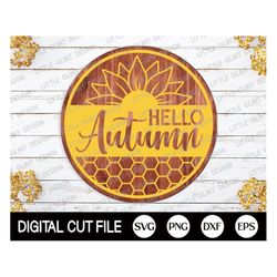 hello autumn svg, sunflower round sign, autumn decor, fall welcome sign, thanksgiving svg, farmhouse porch sign, svg fil