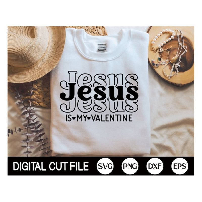 MR-189202314327-jesus-is-my-valentine-svg-valentines-day-svg-christian-image-1.jpg