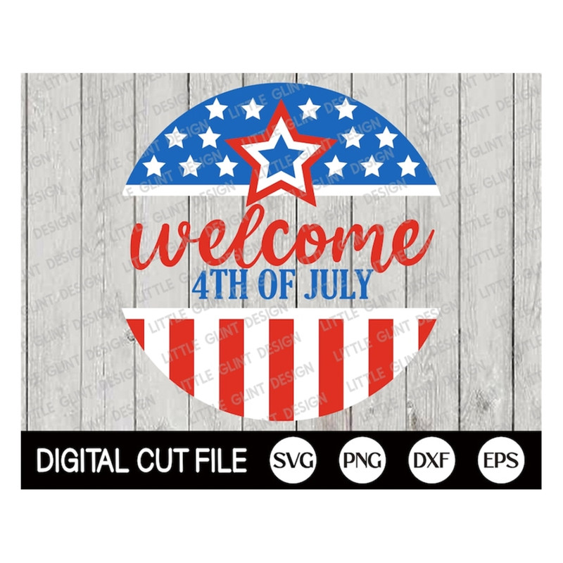 MR-1892023143737-4th-of-july-svg-patriotic-round-sign-welcome-4th-of-july-image-1.jpg