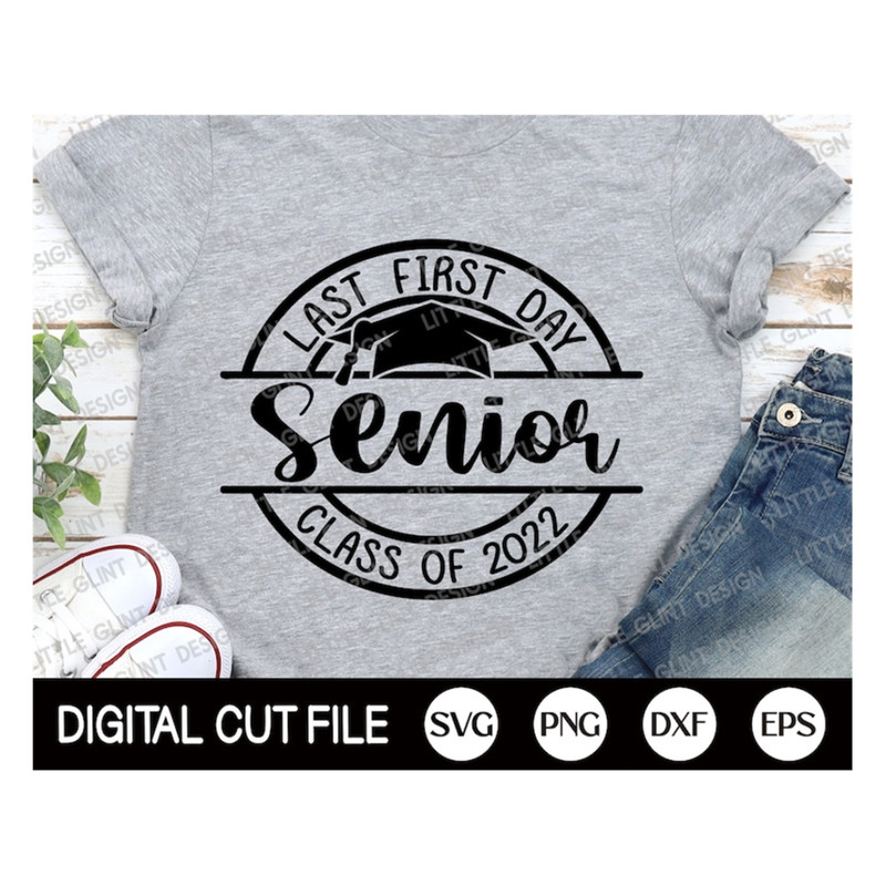 MR-189202314438-my-last-first-day-senior-2022-svg-back-to-school-svg-my-last-image-1.jpg