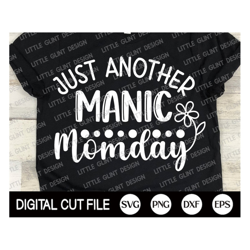 MR-1892023144512-just-another-manic-momday-svg-mothers-day-svg-mothers-image-1.jpg