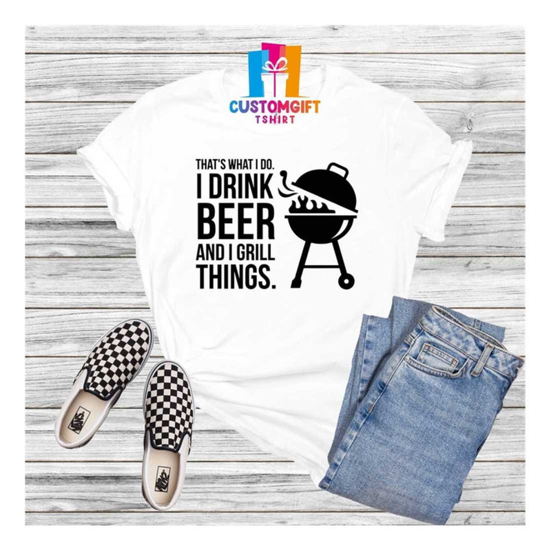 MR-1892023144729-thats-what-i-do-i-drink-and-i-grill-things-t-shirt-image-1.jpg