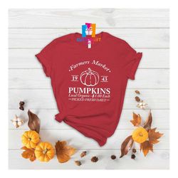 farmers market pumpkins t-shirt, pumpkin shirt, thanksgiving shirt, fall pumpkin shirt, fall season gift, autumn t-shirt