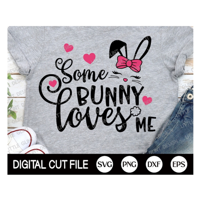 MR-1892023144820-some-bunny-loves-me-svg-easter-svg-easter-bunny-svg-happy-image-1.jpg