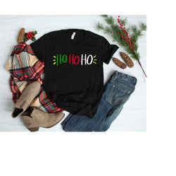 christmas shirt, ho ho ho shirt, christmas, christmas gifts, christmas gift, christmas shirts, merry christmas, santa cl