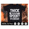 MR-1892023145212-thick-thighs-and-spooky-vibes-svg-halloween-svg-spooky-vibes-image-1.jpg