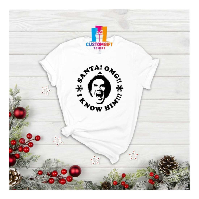 MR-1892023145536-santa-omg-i-know-him-shirt-funny-christmas-shirt-movie-image-1.jpg