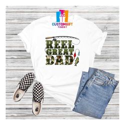 reel great dad t-shirt, fathers day, dad shirt, dad fisherman shirt, husband gift, best dad ever, father shirt, dad life