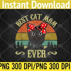 Cats Mom With Kitty Love Best Cat Mom Mother's day Meow PNG, Digital Download