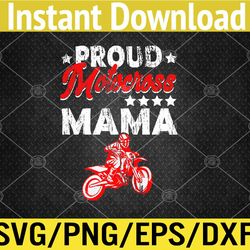 Proud Motocross Mama Mother's Day Sport Lover Mama Mom Svg, Eps, Png, Dxf, Digital Download