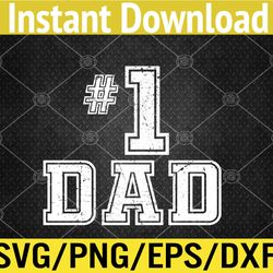 Dad Number One Father's Day Vintage Style Svg, Eps, Png, Dxf, Digital Download