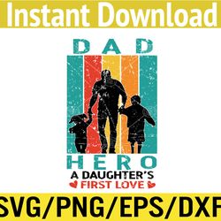 Dad Hero A Daughter's Svg, Eps, Png, Dxf, Digital Download