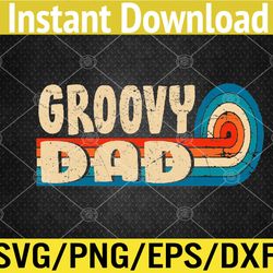 Mens Groovy Dad 70s Aesthetic Nostalgia 1970's Retro Dad Svg, Eps, Png, Dxf, Digital Download
