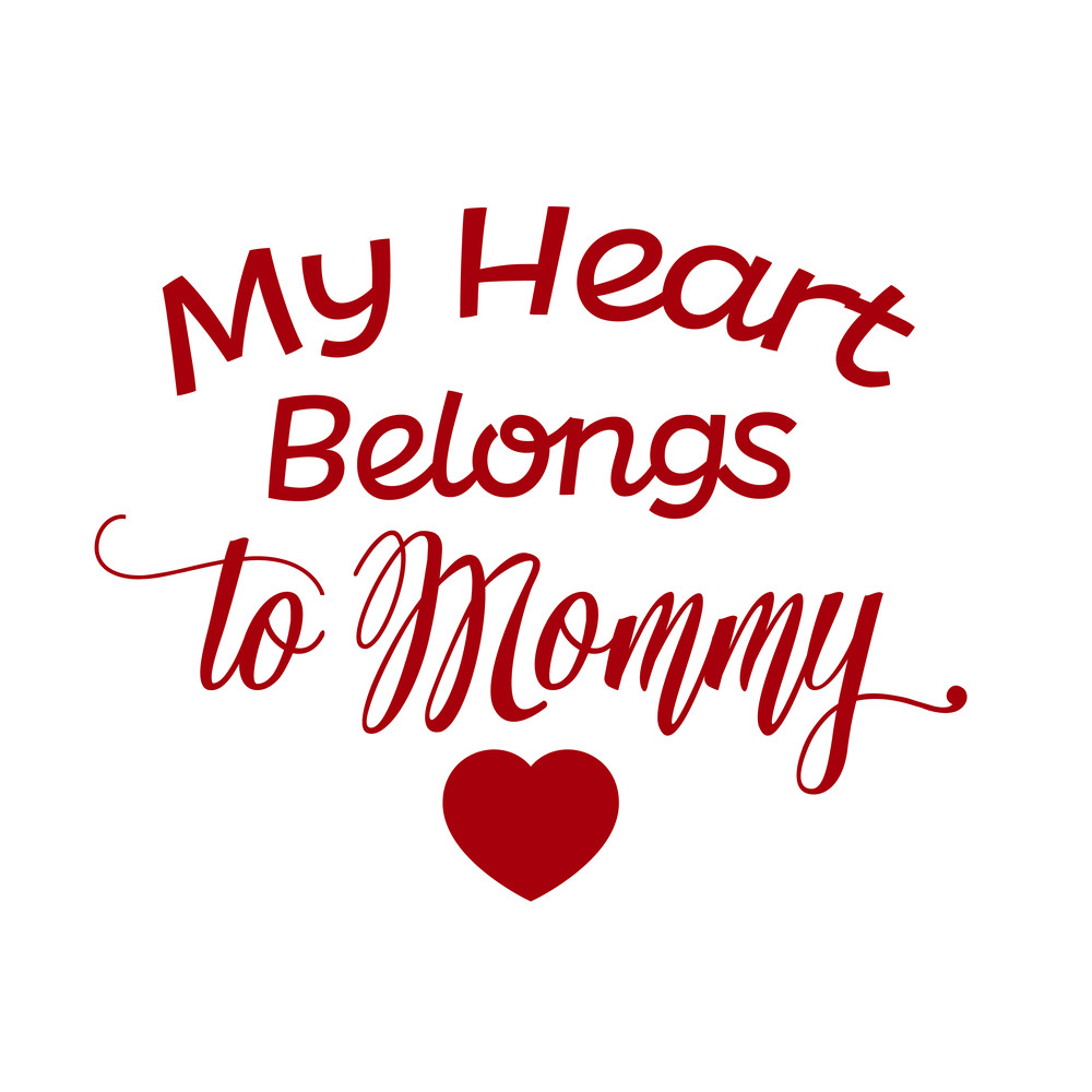 My-Heart-Belongs-To-Mommy.png