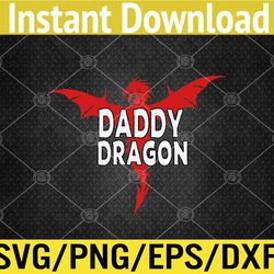 Daddy Dragon Lover Father's Day Svg, Eps, Png, Dxf, Digital Download