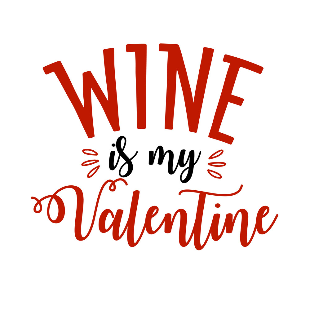 Wine-Is-My-Valentine.png