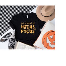 hocus pocus halloween shirt,it's just a bunch of hocus pocus,halloween shirt,disney halloween,disney hocus pocus,sanders