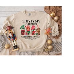 this is my movie watching sweatshirts,hallmark christmas movies shirt,holiday spirit shirts,cute christmas shirt,christm