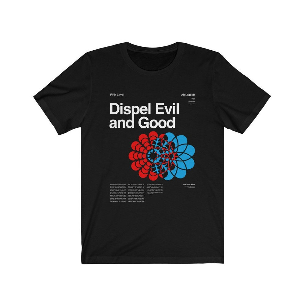 Dispel Evil and Good T-Shirt DND Gifts Dungeons and Dragons D&D Dungeon Master.jpg