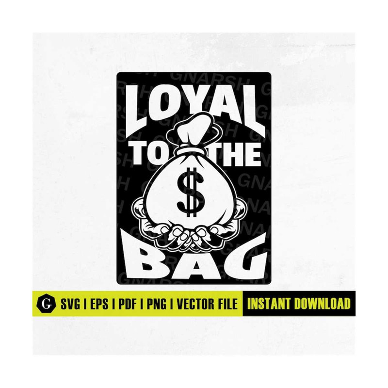 MR-189202317457-loyal-to-the-bag-svg-hand-holding-rich-ghetto-trap-city-image-1.jpg