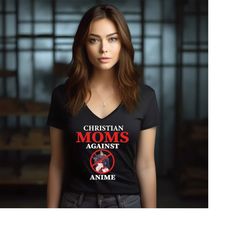 christian moms against anime shirt,funny anime shirt,christian mom shirt,funny mom shirt,funny meme shirt,funny anime gi