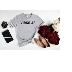 virgo af shirt,virgo shirt,virgo gifts,virgo birthday shirt,big virgo energy,astrology shirt,zodiac shirt,birthday gift