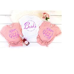 the bride shirt,dance party shirt,dance bachelorette shirt,bridal party shirt,bridesmaid shirt,bride gift shirt,wedding