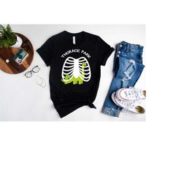 thoracic park shirt,funny nurse shirt,musculoskeletal conditions specialist shirt,nurse humor,nurse appreciation gift,nu