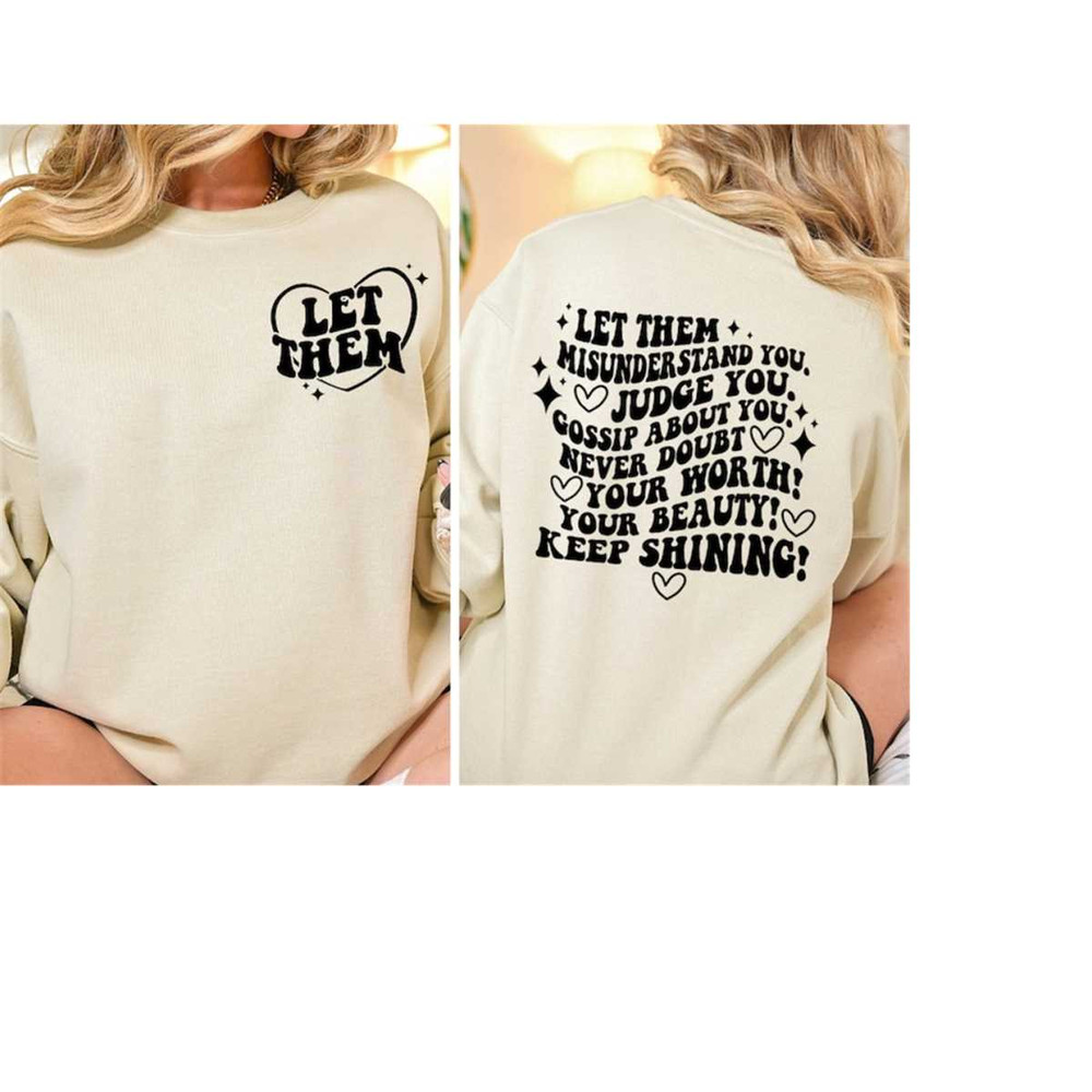 MR-1892023175045-let-them-misunderstand-you-sweatshirt-judge-you-gossip-about-image-1.jpg