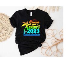 cousin crew 2023 summer shirt,family summer shirt,cousin matching shirt,summer sublimation shirt,beach cousin vacation s