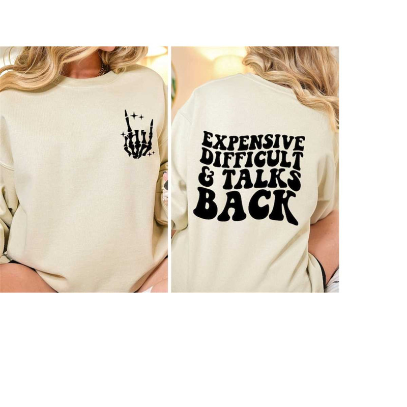 MR-189202318202-expensive-difficult-and-talks-back-sweatshirt-trendy-tee-image-1.jpg