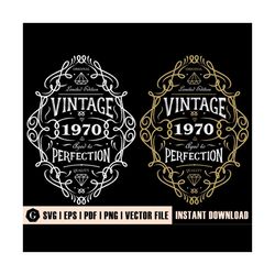 vintage 1970 - the birth of legend | aged to perfection | 50th birthday shirt | aged to perfection svg | 50th birthday g