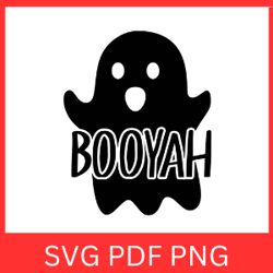 booyah halloween ghost black svg, boo yah svg, boo-yah halloween svg, funny halloween svg