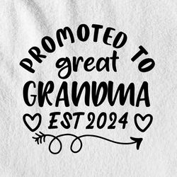 promoted to great grandma est 2024 great grandmother svg printable files.