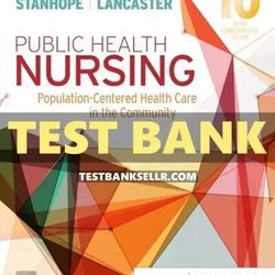 Test Bank for Public Health Nursing 10th Edition Stanhope
