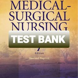 Test Bank Medical Surgical Nursing Patient Centered Collaborative Care 7th Ed