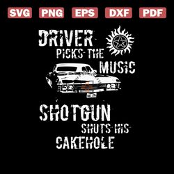 driver picks the music shotgun shuts his cakehole svg