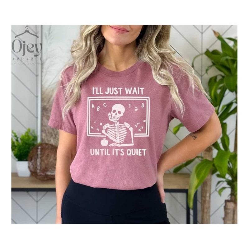 MR-199202384012-funny-teacher-t-shirt-ill-just-wait-until-its-quiet-math-heather-mauve.jpg