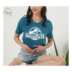 pre-k teacher shirts, funny pre-k shirts , pre-k teacher shirt gift, pre k dinosaur shirt , teacher shirt gifts, teacher