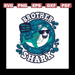 brother shark doo doo doo svg, trending svg, animal svg, brother svg, shark svg, brother shark svg, birthday svg, blue s